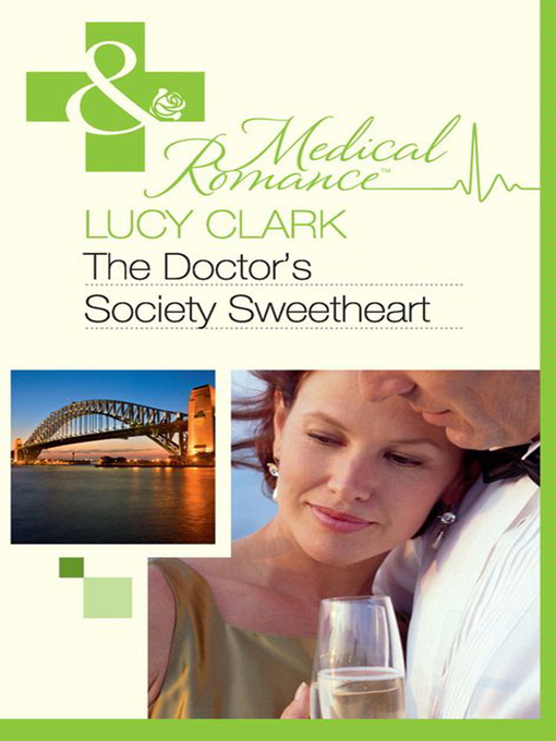 Title details for The Doctor's Society Sweetheart by Lucy Clark - Available